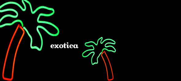 Exotica